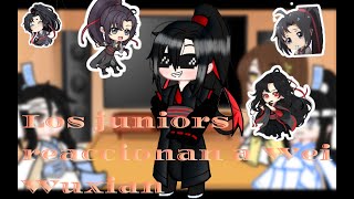 ☺Juniors react to Wei WuxianMDZSespañol gacha club ₩YUKISAMA₩ parte 2 [upl. by Thayer]