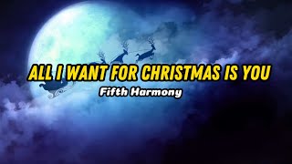 Fifth Harmony – All I Want for Christmas Is You Christmas Lyric [upl. by Ulric]