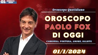 Oroscopo di Paolo Fox del giorno 1 gennaio 2024  Oroscopo Oggi [upl. by Raff]