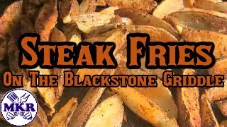 How To Make Steak Fries On The Blackstone Griddle  Man Kitchen Recipes [upl. by Stets]