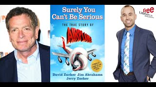 David Zucker  Surely You Can’t Be Serious The True Story of Airplane [upl. by Mello]