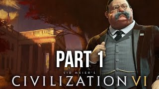 Civilization 6 Gameplay Walkthrough Part 1  AMERICA Civilization VI [upl. by Tung]