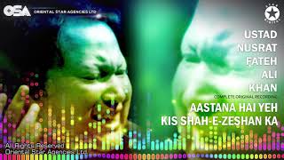 Aastan Hai Yeh Kis Shahe Zeshan Ka Marhaba Marhaba Complete Nusrat Fateh Ali Khan  OSA Worldwide [upl. by Eelame232]