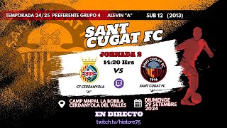 Temporada 2425 J2 Partit Sencer CF Cerdanyola vs Sant Cugat FC Aleví Preferent 29 Set 2024 [upl. by Aruasor263]