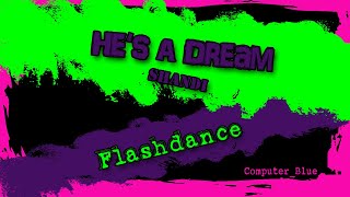 Hes A Dream  Flashdance  Shandi Karaoke Version [upl. by Aimahc]