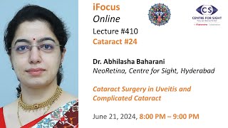 Cataract Surgery amp Complicated Catarac in UVEITIS  Dr Abhilasha Baharani Friday June 21st 800 PM [upl. by Essenaj]