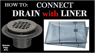 How To Connect Shower Drain with Shower Pan Liner [upl. by Nonahs]