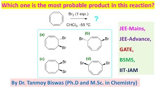 MCQ65 On Bromination of Cyclooctatetraene COT by Dr Tanmoy Biswas PhD For IITJEE NEET BSMS [upl. by Lengel894]