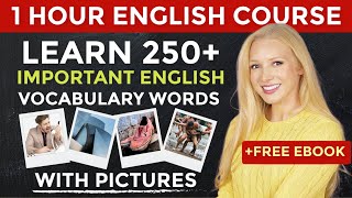 1 Hour English Vocabulary Course Learn 250 Important English Vocabulary Words with Pictures [upl. by Godliman]