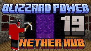 O NETHER HUB Minecraft survival Blizzard power • E19 [upl. by Dosia628]