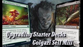 Upgrading Starter Decks  Golgari SelfMill [upl. by Nadean]