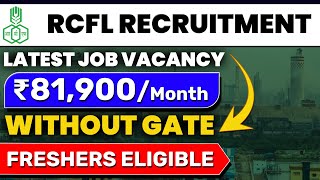 RCFL Recruitment 2023  Latest Job Vacancy 2023  Fresher Eligible  Job Vacancy 2023 [upl. by Cony]