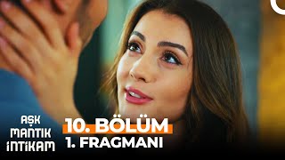 Aşk Mantık İntikam 10 Bölüm 1 Fragmanı  KORKMA BEN VARIM ARTIK [upl. by Almena]