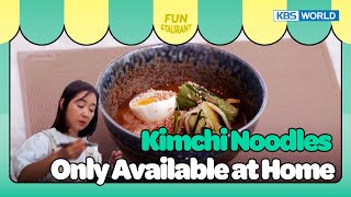 Kimchi Noodles Only at Home Stars Top Recipe at Fun Staurant  EP2342  KBS WORLD TV 240812 [upl. by Haik]