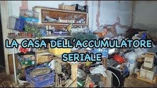 URBEX SEPOLTI IN CASA  LA CASA DELLACCUMULATORE SERIALE [upl. by Lak]