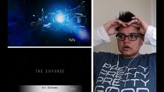 The Expanse 1x1 Dulcinea REACTION [upl. by Bloem678]