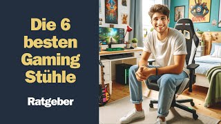 Die 6 besten Gaming Stühle im Test 2024 Ratgeber [upl. by Assilac508]