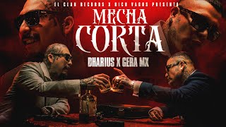 Dharius X Gera MX  Mecha Corta Video Oficial [upl. by Barfuss]