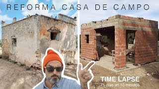 1º FASE REFORMA CASA DE CAMPO  Time Lapse [upl. by Llehcar]