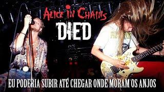 Alice In Chains  Died Legendado em Português [upl. by Audres]