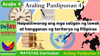 Aralin 4 Naipaliliwanag ang mga saligan ng lawak at hangganan ng teritoryo ng Pilipinas 13 [upl. by Aiynot]