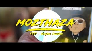 Mozthaza  PPP Versión Cumbia Video Oficial [upl. by Ahsikit230]