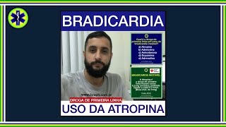 BRADICARDIA USO DA ATROPINA [upl. by Christis]