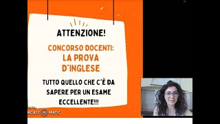 CONCORSO DOCENTI STEM 2021 LA PROVA DINGLESE Tutto quello che devi sapere per un orale top [upl. by Piers]