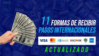 ✅ RECIBIR PAGOS INTERNACIONALES 2023 ACTUALIZADO  11 Vías para Hacerlo Según Tu Caso 😀 Elige BIEN [upl. by Kenleigh]