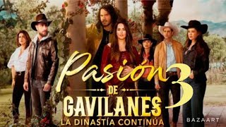 PASION DE GAVILANES 3 CAPITULO 1 ESTRENO HOY EN VIVO [upl. by Artemla891]