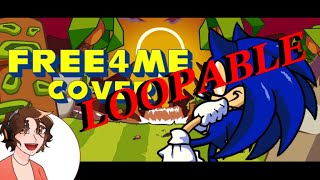 FREE4ME Cover   FNF SONIC LEGACY COVER   LOOPABLE VERSION [upl. by Shewchuk]