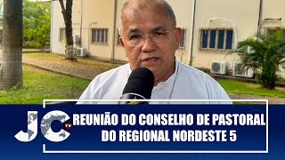 Reunião do Conselho de Pastoral do Regional Nordeste 5 reflete sobre as eleições – JCTV – 180924 [upl. by Mickey]