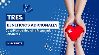 3 Beneficios adicionales de tu Plan de Medicina Prepagada Colsanitas 🎁 [upl. by Mackoff]