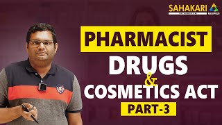 Pharmacist Grade 2  DRUGS AND COSMETICS ACT PART 3  DHS  DME  Sahakari Race plus  Free Class [upl. by Sidnak]