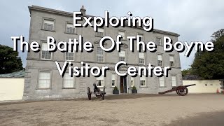 Exploring the Battle of Boyne Visitor Center [upl. by Grimbal]