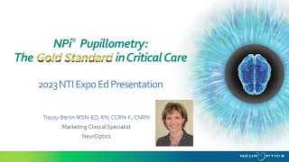 2023 NTI On Demand Webinar NPi® Pupillometry The Gold Standard in Critical Care [upl. by Haroun221]