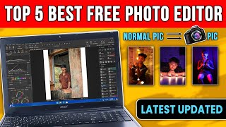 Top 5 Best Free Photo Editing Software for PCLaptop 2024  Beginner to Advanced⚡Latest Updated✨ [upl. by Craig205]