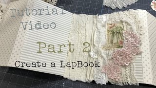 Part 2 tutorial  Decorate cover with Crafty Me Shop Laces attach spine amp signatures Junk Journal [upl. by Sisi482]