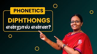 TAMIL Phonetic Symbols  Diphthongs or Vowel Glides  What are Diphthongs Phonetics with Vennila [upl. by Emilee]