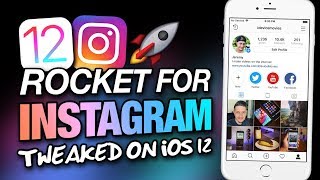 How To Get INSTAGRAM ROCKET On iOS 12  Tweaked Rocket For Instagram NO JAILBREAK [upl. by Haik149]