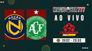 JOGO COMPLETO NAÇÃO X CHAPECOENSE  9ª RODADA  CATARINENSE 2024 [upl. by Gleeson]