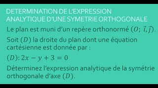 Symétries Orthogonales  Expressions analytiques 01 [upl. by Oidivo]