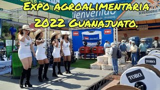 EXPO AGRO ALIMENTARIA 2022 GUANAJUATO [upl. by Aidualk573]