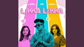 Likka Likka feat PARI amp Barsha Karmacharya [upl. by Dier]