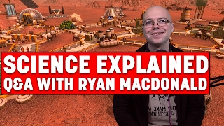 Planetbase SCIENCE EXPLAINED QampA with Ryan MacDonald  Space Explorers [upl. by Hinda]