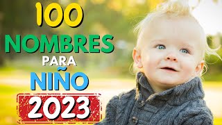 100 Nombres para NIÑO 2023💙 PARTE 2  Nombres de Niño en tendencia con Origen y Significado [upl. by Hannej]