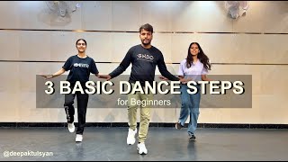 3 Basic Dance Steps for Beginners  Easy Dance Steps  Deepak Tulsyan Dance Tutorial [upl. by Herries]