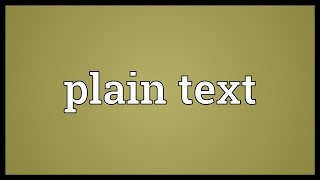 Plain text Meaning [upl. by Elockin]