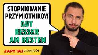 Jak stopniować przymiotniki i przysłówki  niemiecka gramatyka  A1 A2 B1 zapytajpoliglote 217 [upl. by Ardyce857]