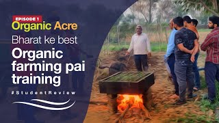 Learn Organic Farming OrganicAcre [upl. by Anelis]